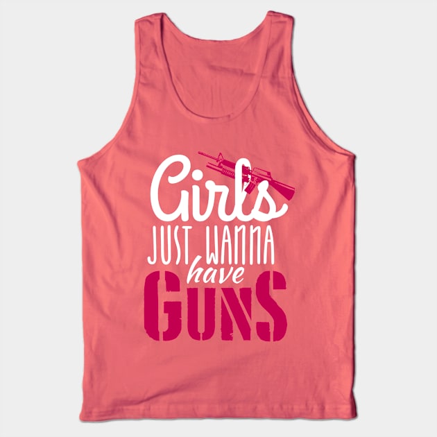 Girls just wanna have guns (white) Tank Top by nektarinchen